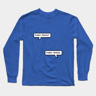 The Fault in Our Phan Trash Long Sleeve T-Shirt